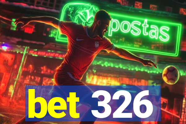 bet 326
